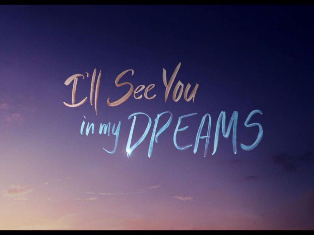 Beautiful Ill See You in My Dreams wallpaper